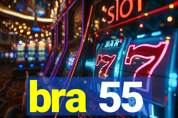 bra 55